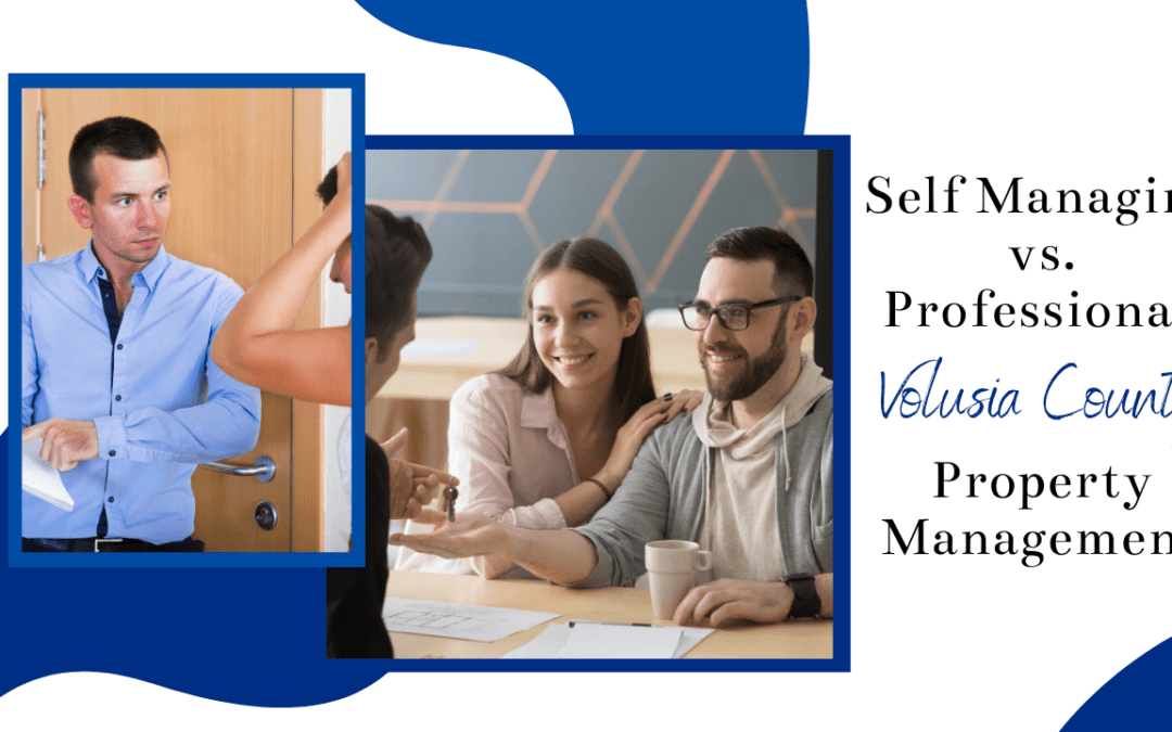 Self Managing vs. Professional Volusia County Property Management