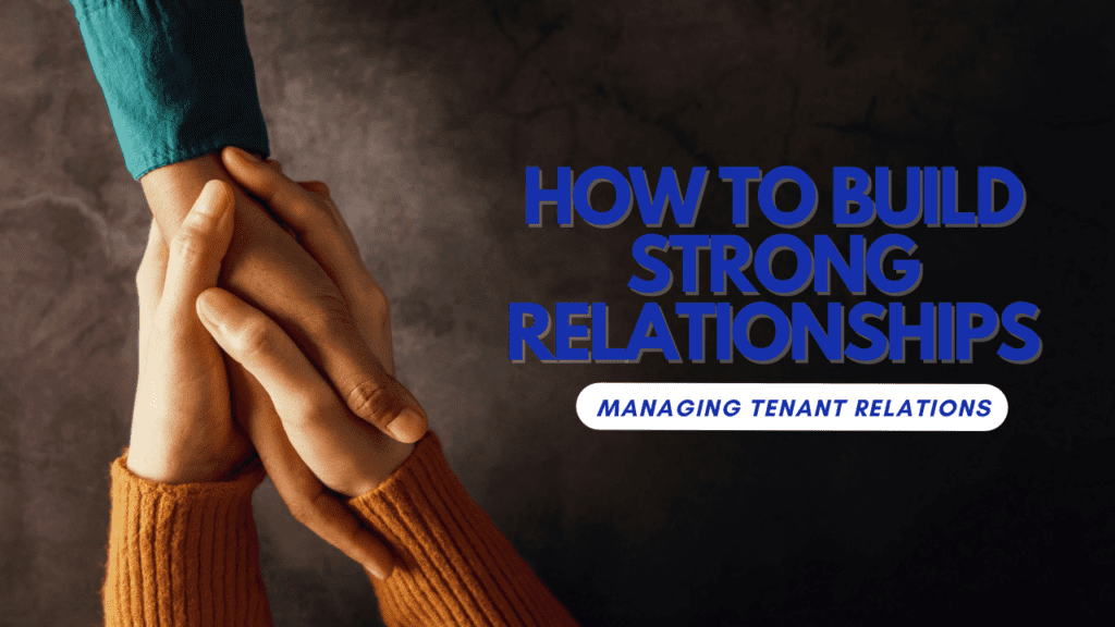 Managing Tenant Relations: How to Build Strong Relationships - Article Banner