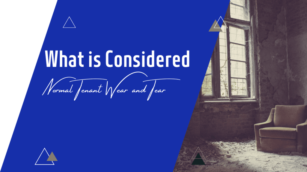 What is Considered Normal Tenant Wear and Tear - Article Banner