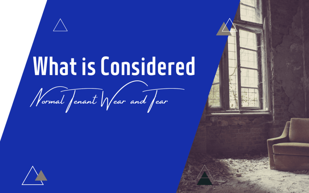 What is Considered Normal Tenant Wear and Tear
