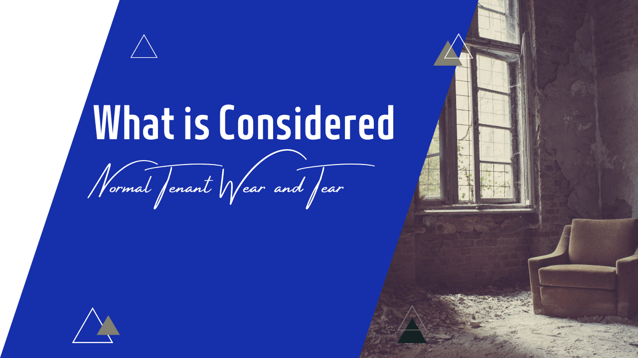 What is Considered Normal Tenant Wear and Tear